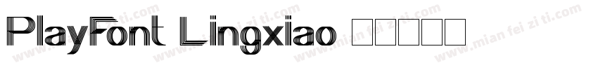 PlayFont Lingxiao字体转换